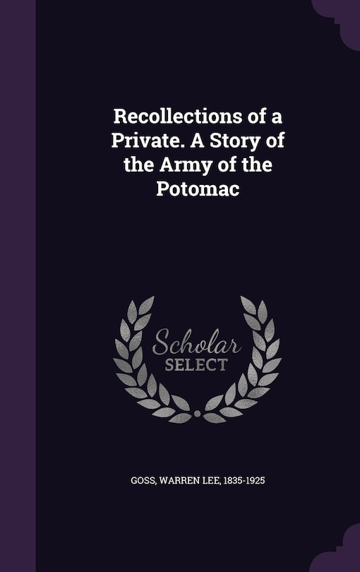 Couverture_Recollections of a Private. A Story of the Army of the Potomac