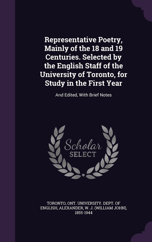 Front cover_Representative Poetry, Mainly of the 18 and 19 Centuries. Selected by the English Staff of the University of Toronto, for Study in the First Year