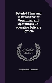 Couverture_Detailed Plans and Instructions for Organizing and Operating a Co-operative Delivery System