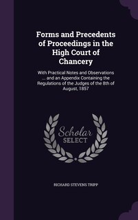 Front cover_Forms and Precedents of Proceedings in the High Court of Chancery