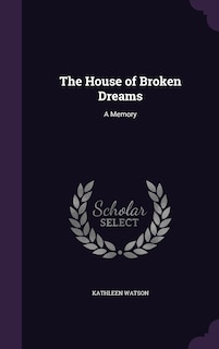 Front cover_The House of Broken Dreams