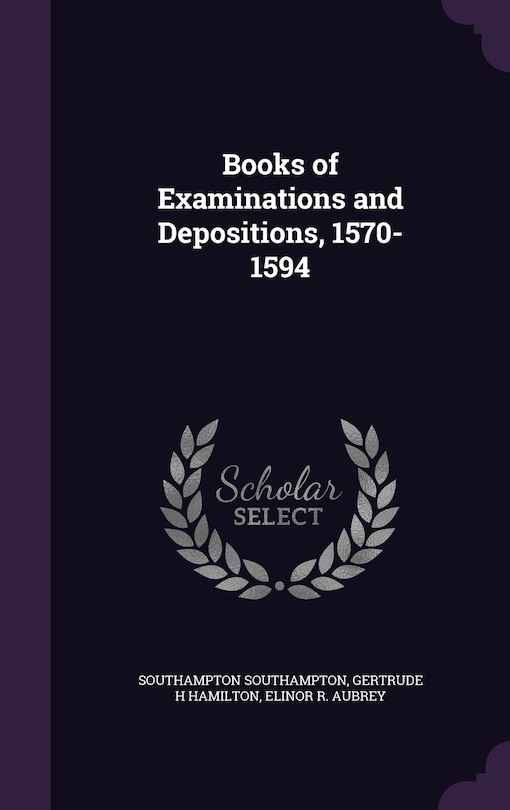 Front cover_Books of Examinations and Depositions, 1570-1594
