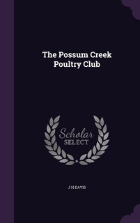Front cover_The Possum Creek Poultry Club