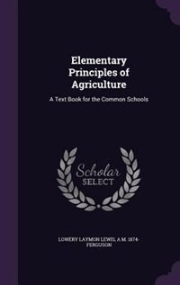 Couverture_Elementary Principles of Agriculture