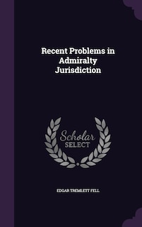 Front cover_Recent Problems in Admiralty Jurisdiction