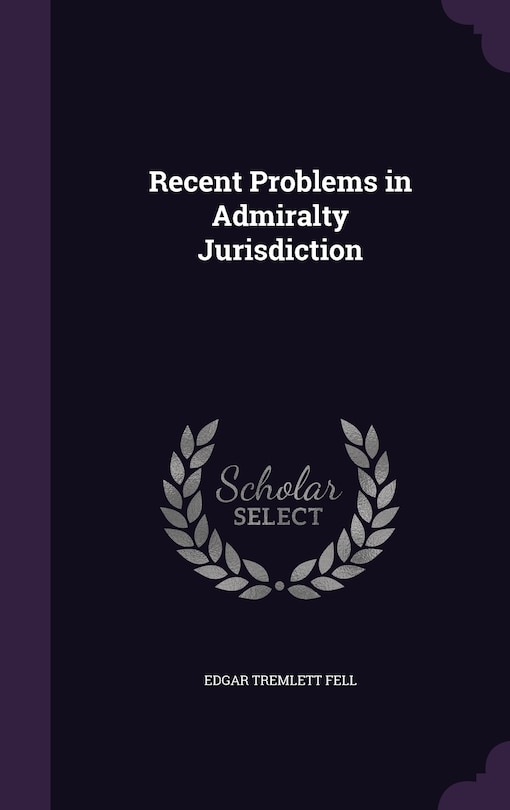 Front cover_Recent Problems in Admiralty Jurisdiction