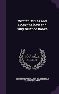 Couverture_Winter Comes and Goes; the how and why Science Books