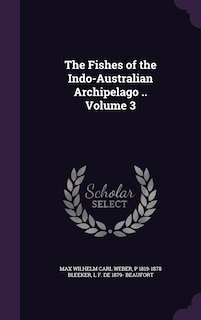 Front cover_The Fishes of the Indo-Australian Archipelago .. Volume 3