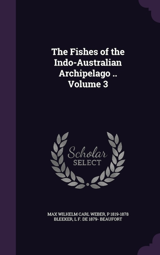 Front cover_The Fishes of the Indo-Australian Archipelago .. Volume 3