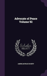 Advocate of Peace Volume 92