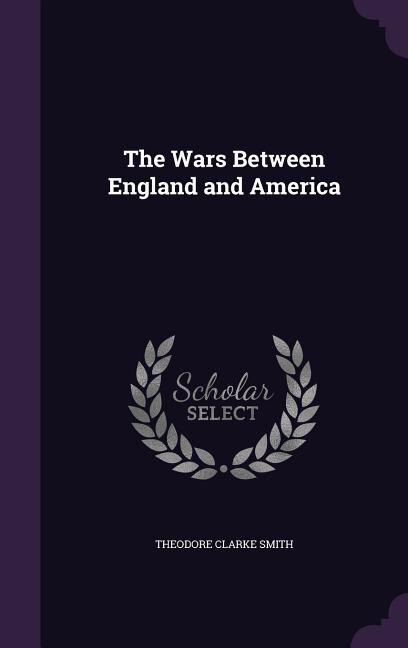 The Wars Between England and America