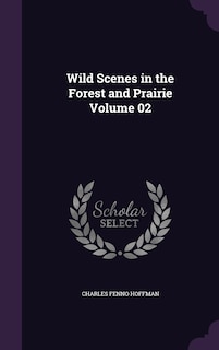 Couverture_Wild Scenes in the Forest and Prairie Volume 02