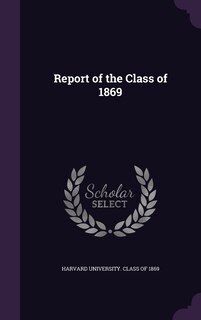 Front cover_Report of the Class of 1869
