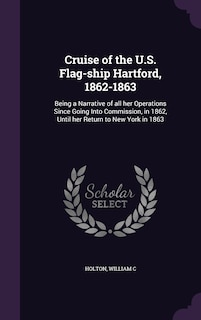 Couverture_Cruise of the U.S. Flag-ship Hartford, 1862-1863