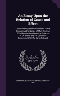 Couverture_An Essay Upon the Relation of Cause and Effect