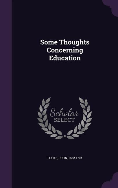 Some Thoughts Concerning Education
