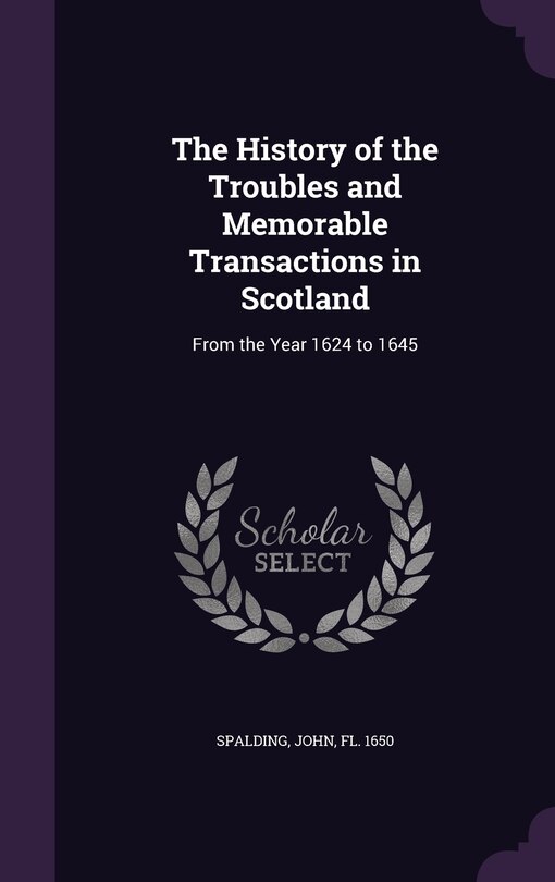 Couverture_The History of the Troubles and Memorable Transactions in Scotland