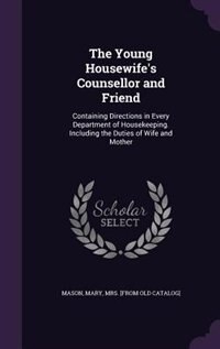 Front cover_The Young Housewife's Counsellor and Friend