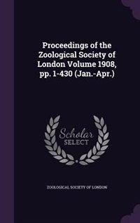 Front cover_Proceedings of the Zoological Society of London Volume 1908, pp. 1-430 (Jan.-Apr.)