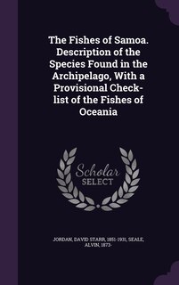 Couverture_The Fishes of Samoa. Description of the Species Found in the Archipelago, With a Provisional Check-list of the Fishes of Oceania