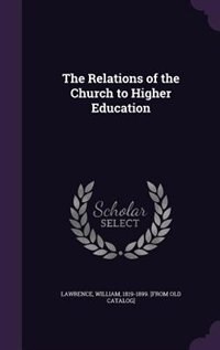 Couverture_The Relations of the Church to Higher Education