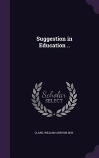 Suggestion in Education ..