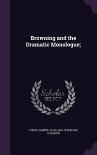Couverture_Browning and the Dramatic Monologue;