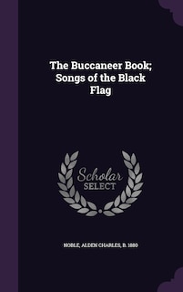 Couverture_The Buccaneer Book; Songs of the Black Flag