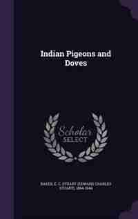 Indian Pigeons and Doves by E. C. Stuart (edward Charles Stua Baker