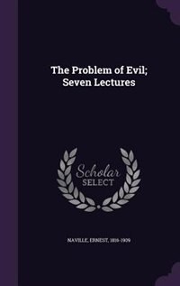 The Problem of Evil; Seven Lectures