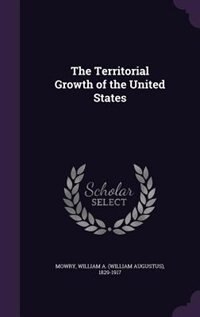 Front cover_The Territorial Growth of the United States
