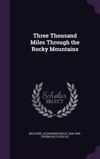Front cover_Three Thousand Miles Through the Rocky Mountains
