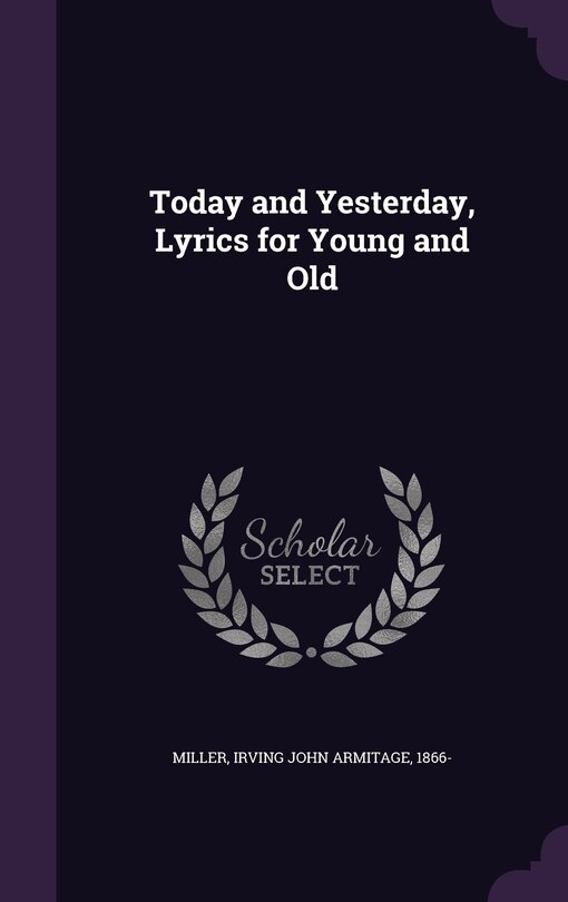 Couverture_Today and Yesterday, Lyrics for Young and Old