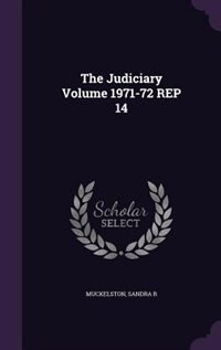 Front cover_The Judiciary Volume 1971-72 REP 14