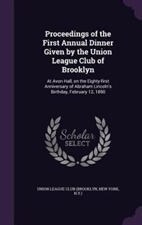 Front cover_Proceedings of the First Annual Dinner Given by the Union League Club of Brooklyn