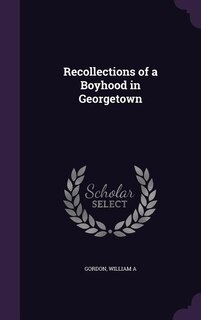 Front cover_Recollections of a Boyhood in Georgetown