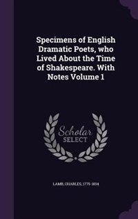 Front cover_Specimens of English Dramatic Poets, who Lived About the Time of Shakespeare. With Notes Volume 1