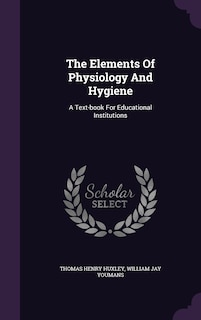 Front cover_The Elements Of Physiology And Hygiene