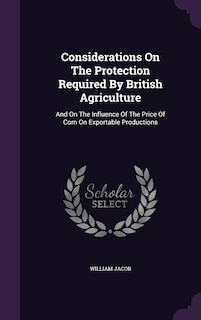 Front cover_Considerations On The Protection Required By British Agriculture