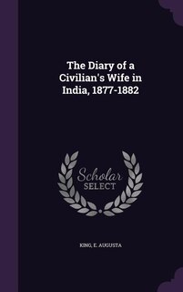 Front cover_The Diary of a Civilian's Wife in India, 1877-1882