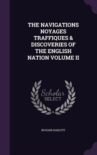 Front cover_THE NAVIGATIONS NOYAGES TRAFFIQUES & DISCOVERIES OF THE ENGLISH NATION VOLUME II