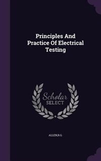 Couverture_Principles And Practice Of Electrical Testing