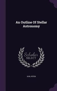 Front cover_An Outline Of Stellar Astronomy