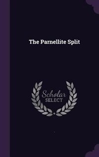 The Parnellite Split