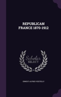 Couverture_REPUBLICAN FRANCE 1870-1912