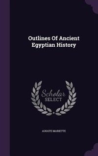 Outlines Of Ancient Egyptian History