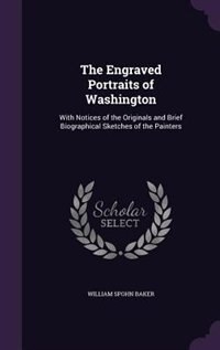 Front cover_The Engraved Portraits of Washington