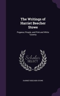 Couverture_The Writings of Harriet Beecher Stowe