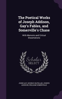 Front cover_The Poetical Works of Joseph Addison, Gay's Fables, and Somerville's Chase