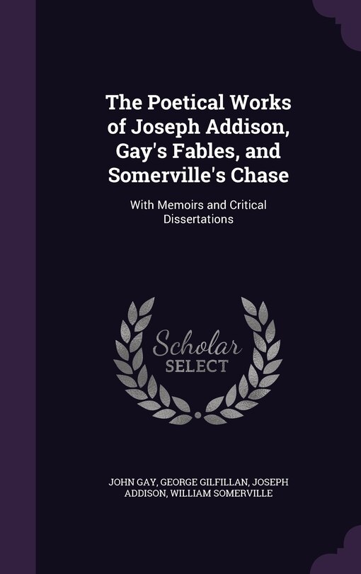 Front cover_The Poetical Works of Joseph Addison, Gay's Fables, and Somerville's Chase